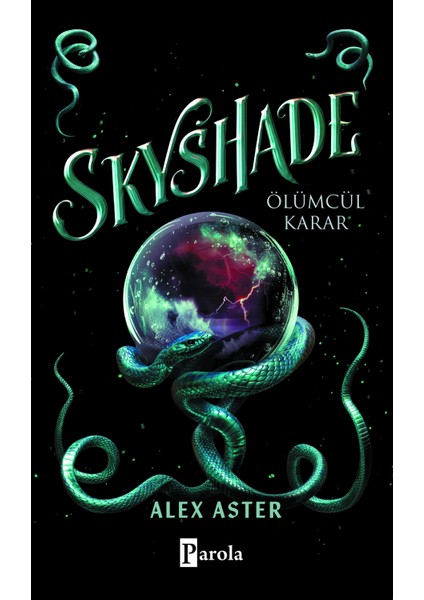 Skyshade - Ölümcül Karar - Alex Aster