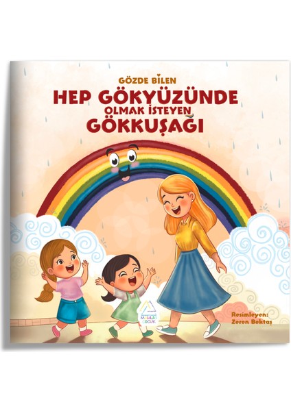 Hep Gökyüzünde Olmak İsteyen Gökkuşağı - Gözde Bilen