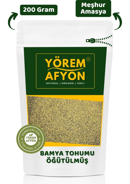Yörem Afyon Meşhur Amasya Katkısız Yerli Mahsul Taze Çekim Öğütülmüş Toz Bamya Tohumu | 200GR.