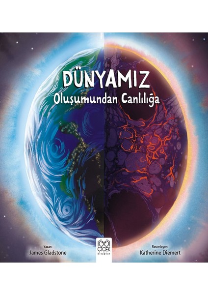 Dünyamız - Oluşumundan Canlılığa - James Gladstone