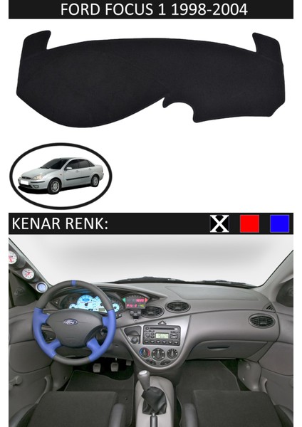 Ford Focus 1 1998-2004 Için Uygun Torpido Koruma Halısı Siyah Kenar Renk Siyah
