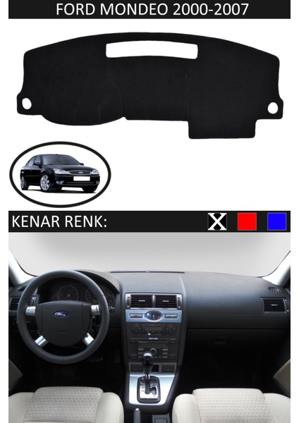 Ford Mondeo 2000-2007 Için Uygun Torpido Koruma Halısı Siyah Kenar Renk Siyah