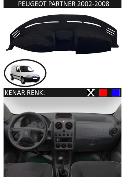 Peugeot Partner 2002-2008 Için Uygun Torpido Koruma Halısı Siyah Kenar Renk Siyah