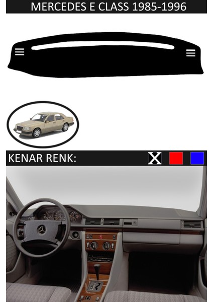 Mercedes E Class 1985-1995 Için Uygun Torpido Koruma Halısı Siyah Kenar Renk Siyah