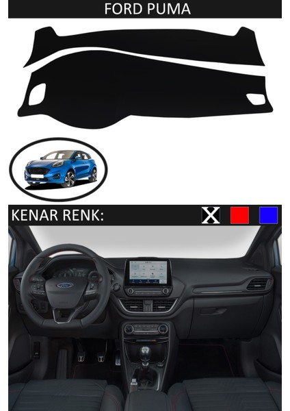 Ford Puma Için Uygun Torpido Koruma Halısı Siyah Kenar Renk Siyah