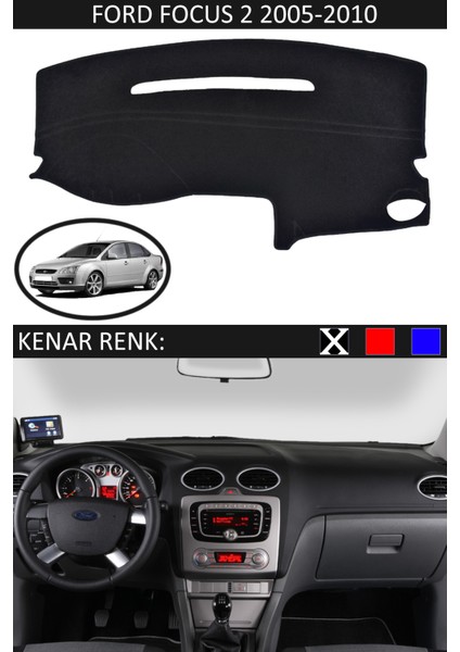 Ford Focus 2 2005-2010 Için Uygun Torpido Koruma Halısı Siyah Kenar Renk Siyah