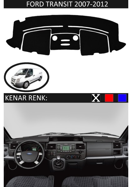 Ford Transit 2007-2012 Için Uygun Torpido Koruma Halısı Siyah Kenar Renk Siyah