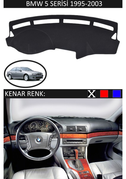 Bmw 5 Serisi 1995-2003 Için Uygun Torpido Koruma Halısı Siyah Kenar Renk Siyah