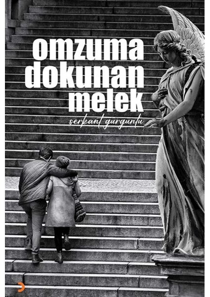 Omzuma Dokunan Melek - Serkant Gürgünlü
