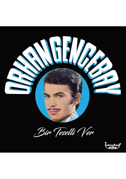 Orhan Gencebay – Bir Teselli Ver Plak