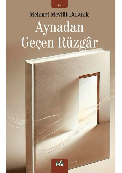 Aynadan Geçen Rüzgar - Mehmet Mevlüt Bulanık