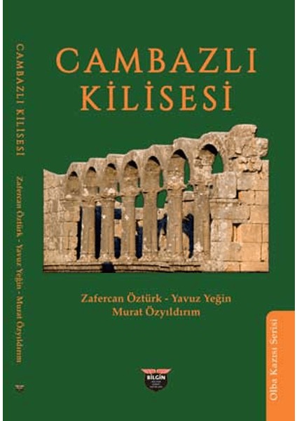 Cambazlı Kilisesi - Zafercan Öztürk