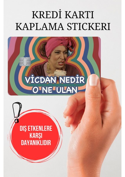 Vicdan Nedir O Ne Ulan! Kredi Kartı Kaplama Stickerı, Sticker, Yapışkanlı Kredi Kartı Stickerı