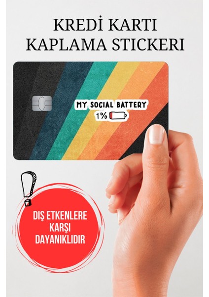 My Social Battery %1 Kredi Kartı Kaplama Stickerı, Sticker, Yapışkanlı Kredi Kartı Stickerı