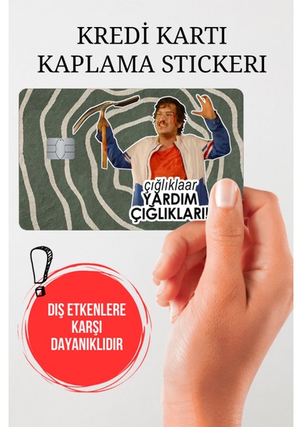 Çığlıklar Yardım Çığlıkları! Kredi Kartı Kaplama Stickerı, Sticker, Yapışkanlı Kredi Kartı Stickerı