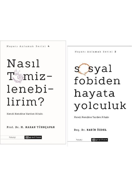 Nasıl Temizlenebilirim? - Sosyal Fobiden Hayata Yolculuk 2 Kitap