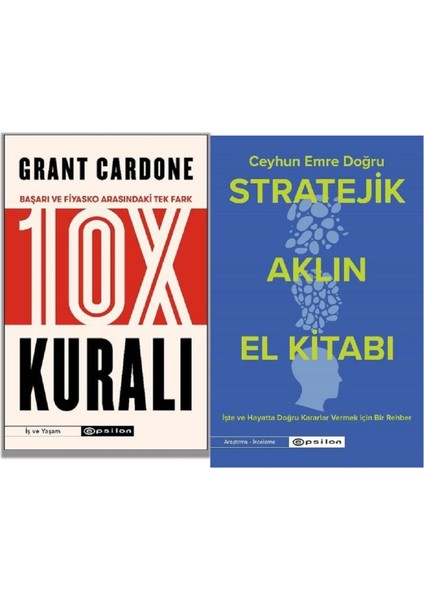 10X Kuralı Başarı ve Fiyasko Arasındaki Tek Fark - Stratejik Aklın El Kitabı 2 Kitap