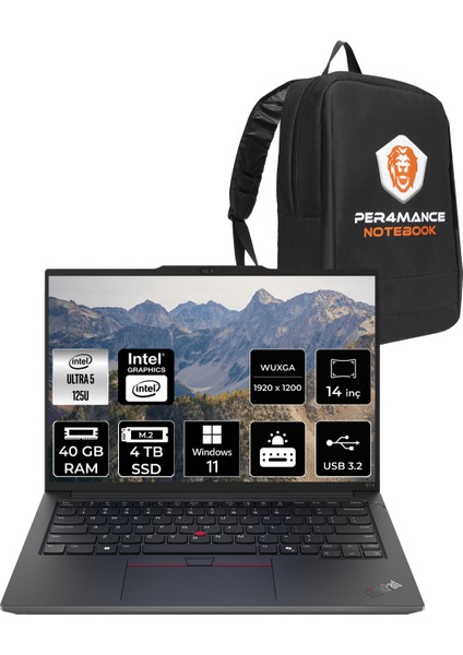 Thinkpad E14 Gen 6 Intel Core Ultra 5 125U 40GB 4tb SSD 14" Fhd+ Windows 11 Pro Taşınabilir Bilgisayar & Per4 Çanta 21M7006NTXP405