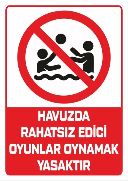 "havuzda Rahatsız Edici Oyunlar Oynamak Yasaktır - 25X35 cm Dekota Levha"