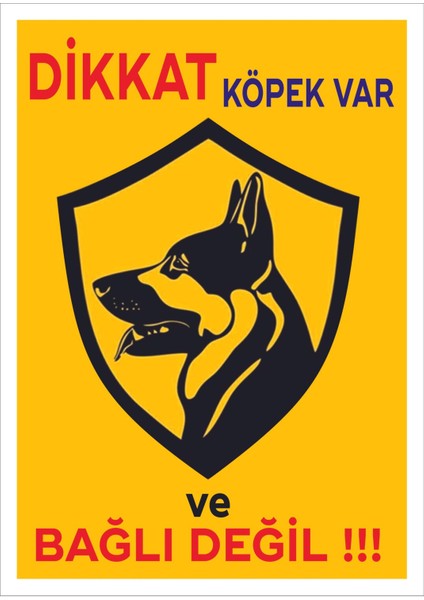 Uyarı Levhaları " Dikkat Köpek Var Bağlı Değil" 30X40CM Pvc Levha
