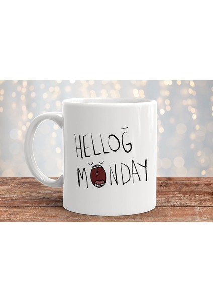 Hello Monday Baskılı Hediyelik Porselen Kupa Bardak
