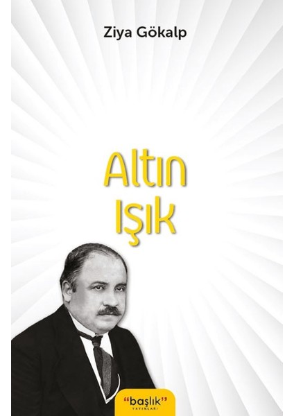 Altın Işık - Ziya Gökalp