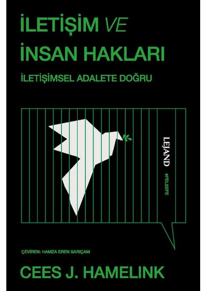 İletişim ve İnsan Hakları / İletişimsel Adalete Doğru - Cees J. Hamelink