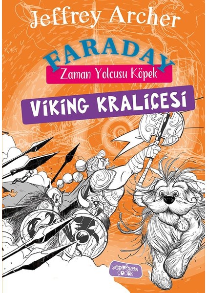 Faraday Zaman Yolcusu Köpek Viking Kraliçesi - Jeffrey Archer