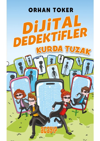 Dijital Dedektifler Kurda Tuzak - Orhan Toker