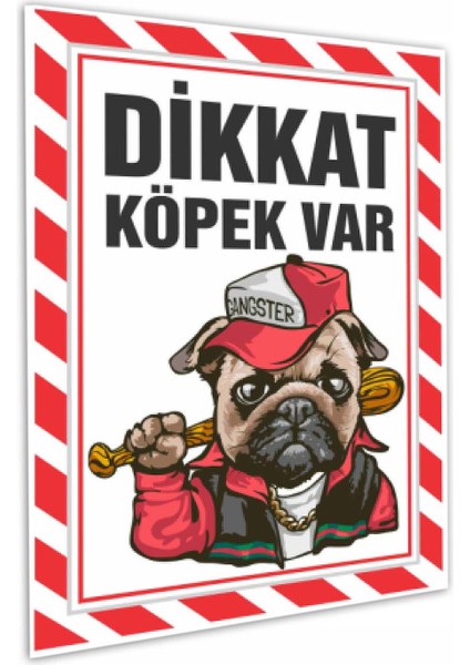 Gangaster Temalı Dikkat Köpek Var Pvc Kaplama Uyarısı (30X42 Cm)