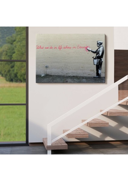 - Bansky'nin Hayatta Yaptiklarimiz Ebediyette Yankilanir Yazılı Eseri TABLO-5007