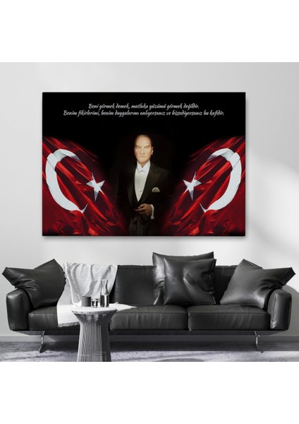 - Beni Görmek Demek, Mutlaka Yüzümü Görmek Demek Değilidir Yazılı Atatürk TABLOSU-5075