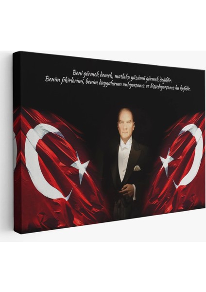 - Beni Görmek Demek, Mutlaka Yüzümü Görmek Demek Değilidir Yazılı Atatürk TABLOSU-5075 fiyatları