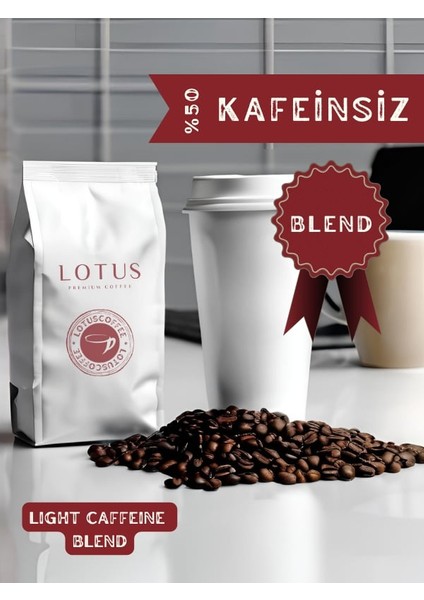 Light Caffeine Blend %50 Kafeinsiz Çekirdek Kahve 250 Gr