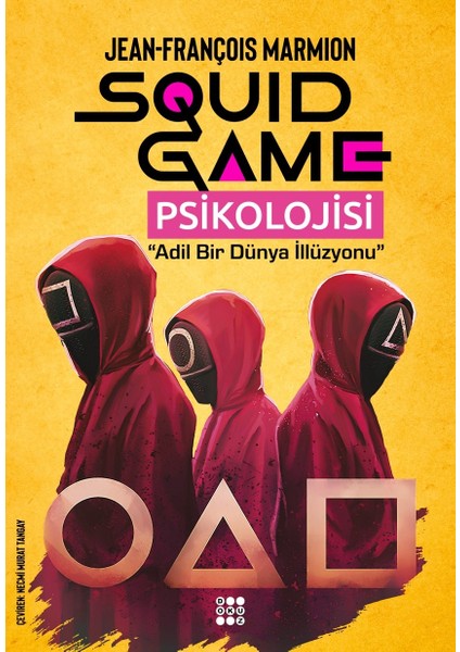 Squid Game Psikolojisi - Jean-François Marmion