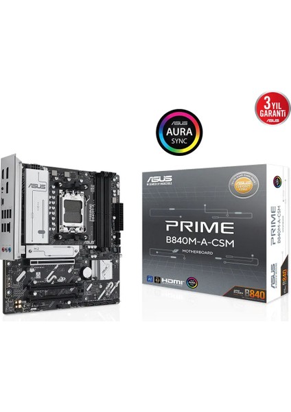 Asus Prıme B840M-A-CSM, 4xddr5, 3x M.2, Hdmı, 2x Dp, Type-C, Amd Ryzen 9000 Serisi, Am5 Soket Anakart