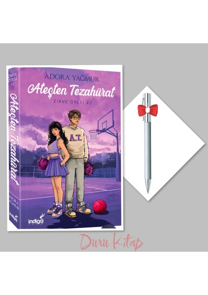 Ateşten Tezahürat Zirve Ötesi 2 - Adora Yağmur - Tükenmez Kalem