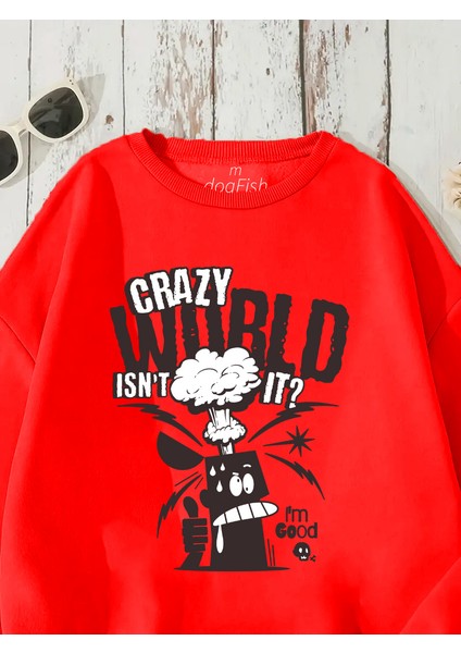 Sweatshirt Crazy World Baskılı 3 Iplik Kalın Kırmızı Sevgili Kombin fırsatları