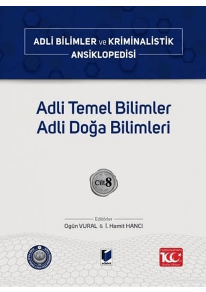 Adli Temel Bilimler Adli Doğa Bilimleri (Cilt 8)