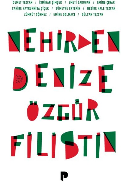 Nehirden Denize Özgür Filistin