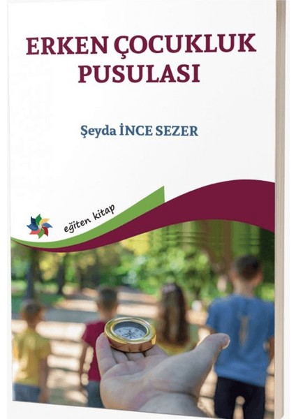Erken Çocukluk Pusulası - Şeyda İnce Sezer
