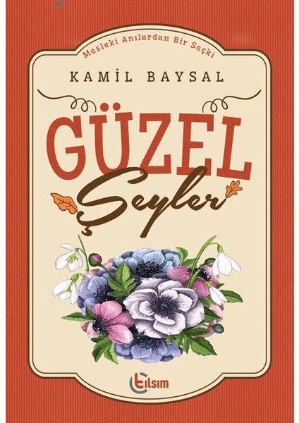 Güzel Şeyler - Kamil Baysal