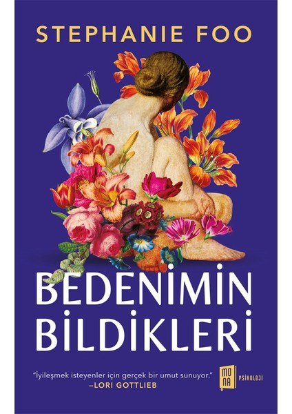 Bedenimin Bildikleri - Kompleks Travmadan İyileşme Anıları - Stephanie Foo