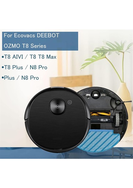 T8+ / T8 Max N8 Plus Pro Vakum Yedek Ana Yan Fırça Filtresi Paspas Toz Torbası (Yurt Dışından) modelleri