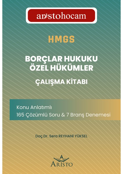 Borçlar Hukuku Özel Hükümler Çalışma Kitabı - Sera Reyhani Yüksel