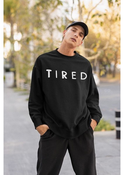 Tired Yazılı Unisex Oversize Sweatshirt