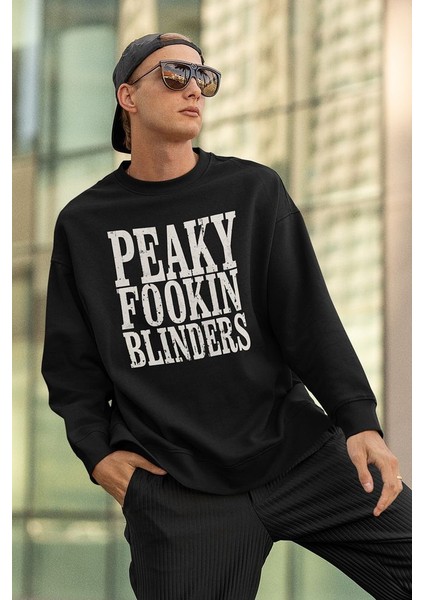 Peaky Fookin Blinders Yazılı Unisex Oversize Dizi Sweatshirt