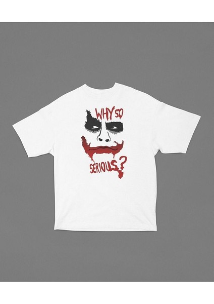 Why So Serious ? Joker Baskılı Tişört, Oversize Tişört