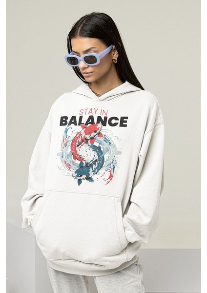 Stay In Balance Fish Yazılı Unisex Oversize Hoodie modelleri