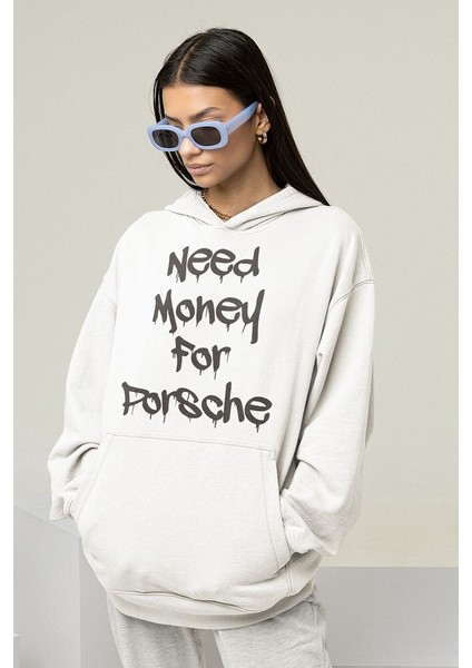 Need Money For Porsche Yazılı Unisex Oversize Hoodie
